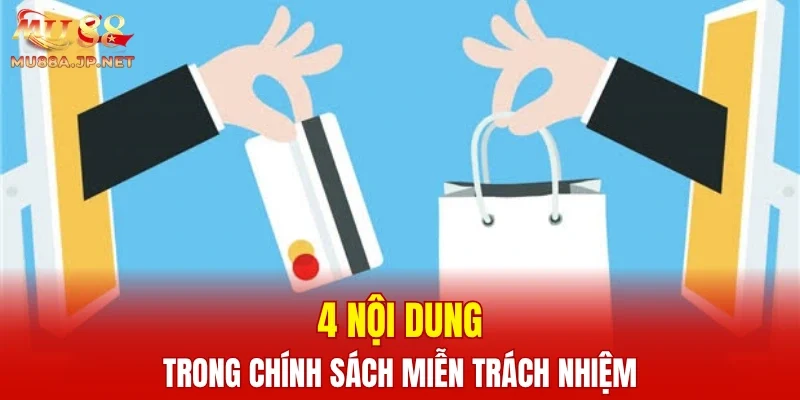 4 nội dung trong chính sách miễn trách nhiệm