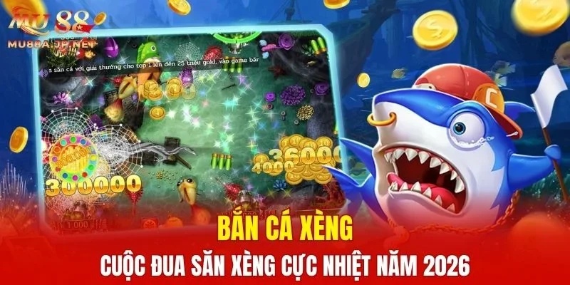Bắn Cá Xèng