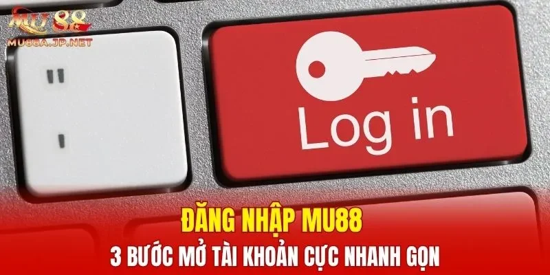 Đăng Nhập MU88