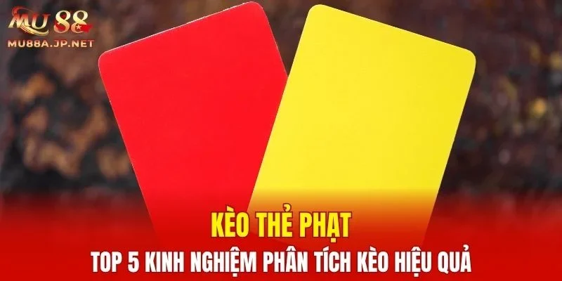 Kèo Thẻ Phạt