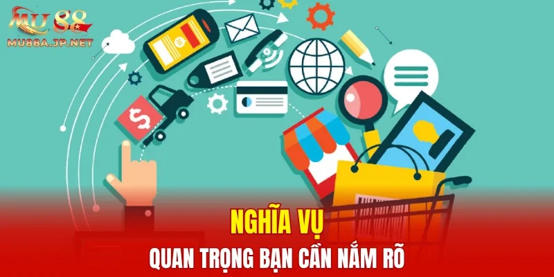 Nghĩa vụ quan trọng bạn cần nắm rõ