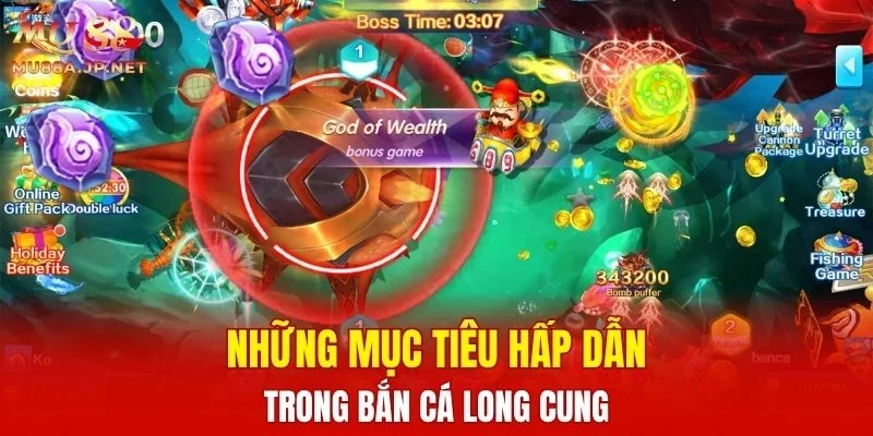 Những mục tiêu hấp dẫn trong Bắn Cá Long Cung