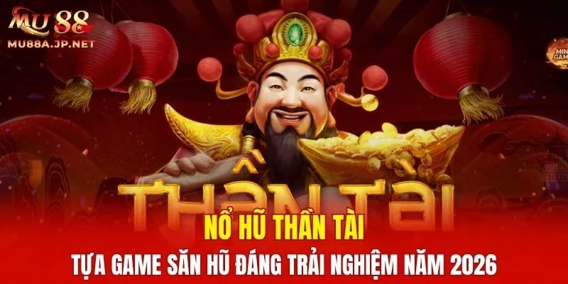 Nổ Hũ Thần Tài