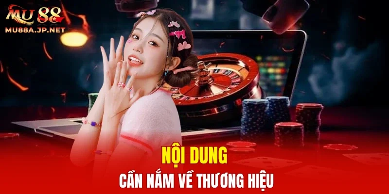 Nội dung cần nắm về thương hiệu