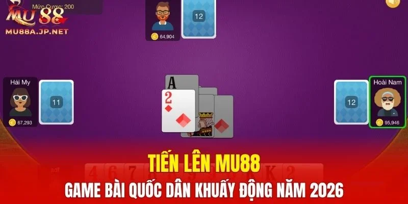 Tiến Lên MU88