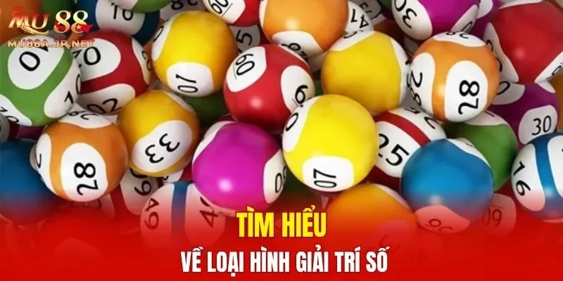 Tìm hiểu về loại hình giải trí số