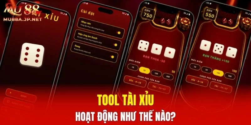 Tool Tài Xỉu hoạt động như thế nào?
